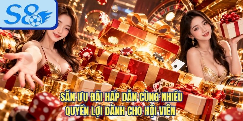 Săn ưu đãi hấp dẫn cùng nhiều quyền lợi dành cho hội viên 